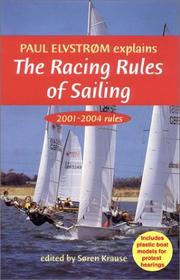Cover of: Paul Elvstrom Explains the Racing Rules of Sailing, 2001-2004 by Soren Krause