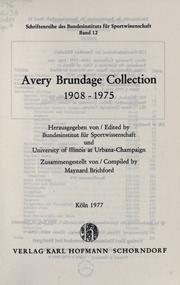 Cover of: Avery Brundage Collection 1908-1975 by Maynard J. Brichford