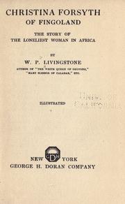 Cover of: Christina Forsyth of Fingoland: the story of the loneliest woman in Africa