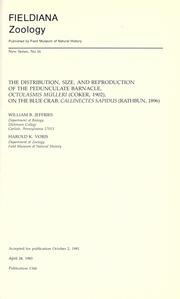 Cover of: The distribution, size, and reproduction of the pedunculate barnacle, Octolasmis mülleri (Coker, 1902), on the blue crab, Callinectes sapidus (Rathburn, 1896) by William B. Jeffries