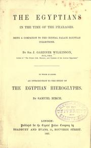 Cover of: The Egyptians in the time of the Pharaohs. by John Gardner Wilkinson