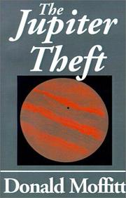 Cover of: The Jupiter theft by Donald Moffitt