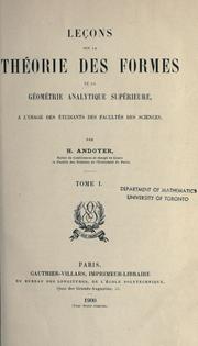 Cover of: Leçons sur la théorie des formes et la géométrie analytique supérieure, à l'usage des étudiants des facultés des sciences ... t. 1.