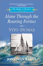Cover of: Alone through the Roaring Forties (The Sailor's Classics #5) (Sailor's Classics Series)