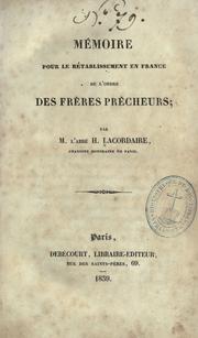 Cover of: M©Øemoire pour le r©Øetablissement en France de l'ordre des Fr©Łeres pr©Đecheurs