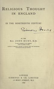 Religious thought in England in the nineteenth century by Hunt, John