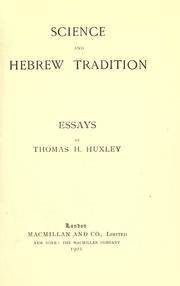 Cover of: Science and Hebrew tradition by Thomas Henry Huxley