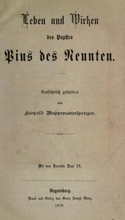Cover of: Leben und Wirken des Papstes Pius des Neunten by Leopold Wappmannsperger