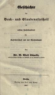 Cover of: Geschichte der Denk- und Glaubensfreiheit im ersten Jahrhundert der Kaiserherrschaft und des Christenthums