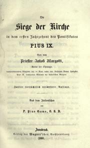 Cover of: Die Siege der Kirche in dem ersten Jahrzehent des Pontifikates Pius IX by Giacomo Margotti