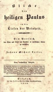 Cover of: Blicke des heiligen Paulus in die Tiefen der Weisheit: ein Versuch, den Sinn und Geist des Apostels in christlichen Reden zu enthüllen