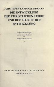 Cover of: Die Entwicklung der christliche Lehre und der Begriff der Entwicklung by John Henry Newman
