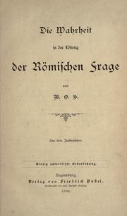 Cover of: Die Wahrheit in der Lösung der römischen Frage