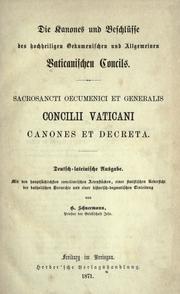 Cover of: Kanones und Beschlüsse des hochheiligen Oekumenischen und Allgemeinen Vatikanischen Concils: = Sacrosancti oecumenici et generalis Concilii Vaticani canones et decreta.