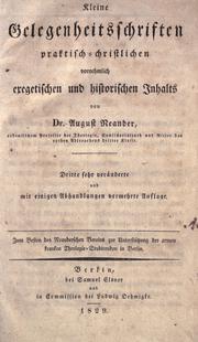 Cover of: Kleine Gelegenheitsschriften praktisch-christlichen vornehmlich exegetischen und historischen Inhalts by August Neander