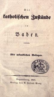 Cover of: Die katholischen Zustände in Baden by Franz Joseph Mone