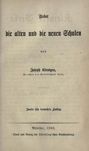 Cover of: Ueber die alten und die neuen Schulen by Joseph Kleutgen