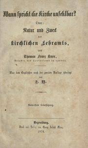 Cover of: Wann spricht die Kirche unfehlbahr? by Thomas Francis Knox
