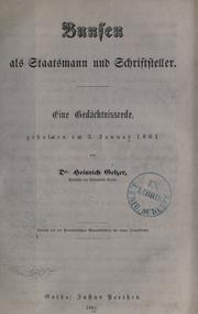 Cover of: Bunsen als Staatsmann und Schriftsteller: eine Gedächtnissrede ; gehalten am 3. Januar 1861