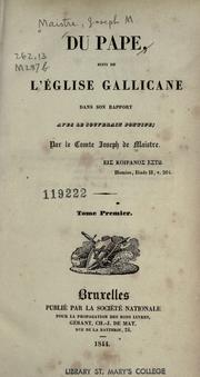 Cover of: Du pape, suivi de l'Église gallicane dans son rapport avec le souverain pontife by Joseph Marie de Maistre