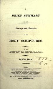 Cover of: brief summary of the history and doctrine of the Holy Scriptures: in two parts