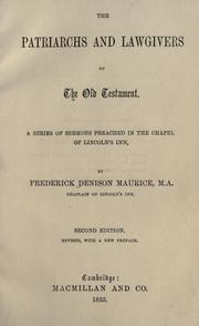 Cover of: The patriarchs and lawgivers of the Old Testament by Frederick Denison Maurice
