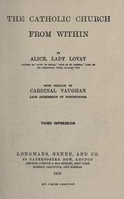 Cover of: The Catholic church from within by Lovat, Alice Mary Weld-Blundell Fraser Baroness, Lovat, Alice Mary Weld-Blundell Fraser Baroness