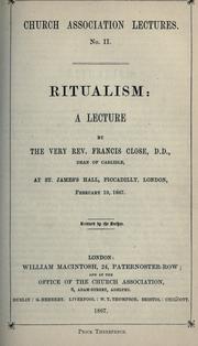 Cover of: Ritualism: a lecture, at St. James's Hall, Piccadilly, London, February 19, 1867