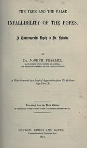 Cover of: The true and the false infallibility of the popes by Joseph Fessler