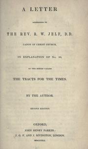 Cover of: A letter addressed to the Rev. R.W. Jelf, D.D., Canon of Christ Church by John Henry Newman