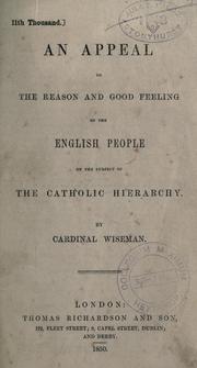 Cover of: appeal to the reason and good feeling of the English people on the subject of the Catholic hierarchy