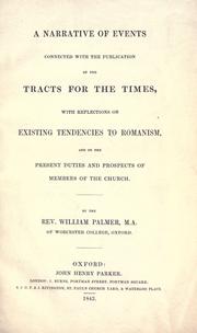 Cover of: A narrative of events connected with the publication of the Tracts for the times by Palmer, William