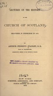 Cover of: Lectures on the history of the Church of Scotland by Arthur Penrhyn Stanley
