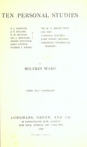 Cover of: Ten personal studies ... by Ward, Wilfrid Philip, 1856-1916, Wilfrid Philip Ward