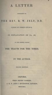 Cover of: A letter addressed to the Rev. R. W. Jelf, D.D., canon of Christ Church by John Henry Newman