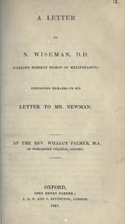 Cover of: letter to N. Wiseman, D.D. (calling himself Bishop of Melipotamus): containing remarks on his letter to Mr. Newman