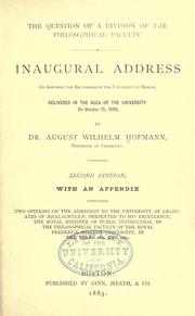 Cover of: The question of a division of the philosophical faculty.: Inaugural address on assuming the rectorship of the University of Berlin, delivered in the aula of the University, on October 15, 1880