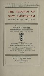 Cover of: The records of New Amsterdam from 1653 to 1674 anno Domini by New York (N.Y.), New York (N.Y.)