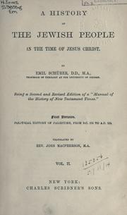 Cover of: A history of the Jewish people in the time of Jesus Christ: being a second and revised edition of a "Manual of the history of New Testament times."