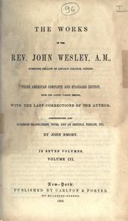 Cover of: The Works of the Rev. John Wesley. by John Wesley