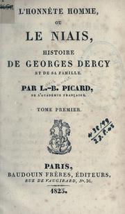 Cover of: honnête homme: ou, Le niais, histoire de Georges Dercy et de sa famille.