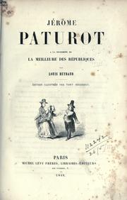 Cover of: Jérôme Paturot a la recherche de la meilleure des républiques.: Éd. illustrée par Tony Johannot.