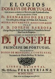 Cover of: Elogios dos reys de Portugal: com os mais verdadeyros retratos, que se puderaõ achar