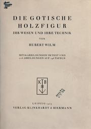 Cover of: gotische Holzfigur, ihr Wesen und ihre Technik
