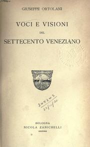 Cover of: Voci e visioni del settecento Veneziano. by Giuseppe Ortolani