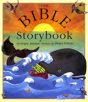 Cover of: The Bible storybook: ten tales from the Old and New Testaments