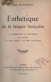 Cover of: Esthétique de la langue française: la déformation, la métaphore, le cliché, le vers libre, le vers populaire.