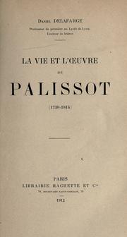 Cover of: vie et l'oeuvre de Palissot (1730-1814).