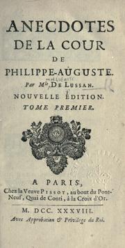 Cover of: Anecdotes de la cour de Philippe-Auguste by Marguerite de Lussan