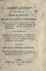 Cover of: Observaciones criticas sobre el romance de Gil Blas de Santillana: en las cuales se hace ver que Mr. Le Sage lo desmembró del de El Bachiller de Salamanca, entonces manuscrito español inedito; y se satisface a todos los argumentos contrarios publicacos por el conde de Neufchateau